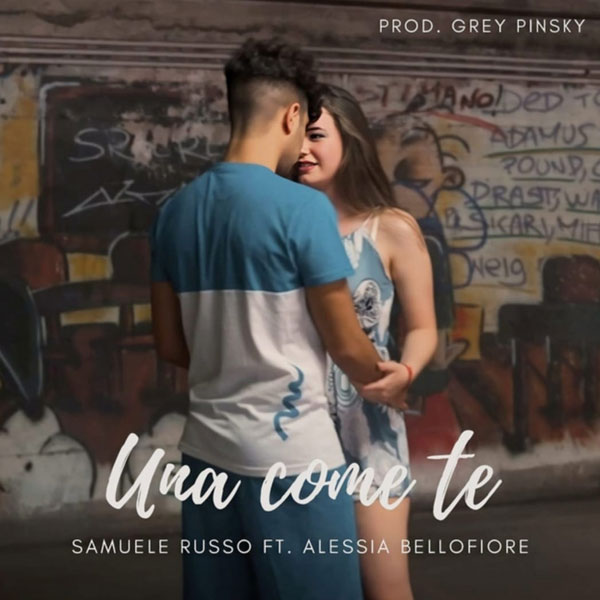 Samuele Russo feat. Alessia Bellofiore - Una Come Te