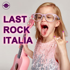 Last Rock Italia - Spotify Playlist by Galassia Musicale